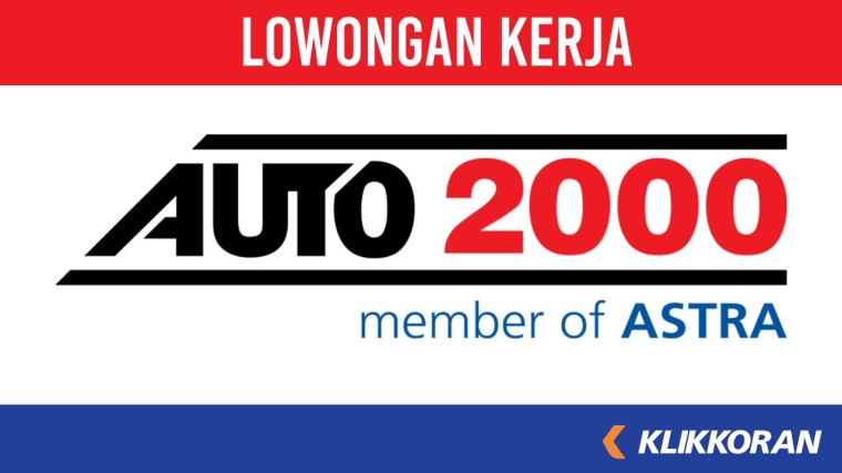 Rekrutmen Akbar! Lowongan Kerja PT Astra International Auto2000 Desember 2023, Penempatan Seluruh Indonesia