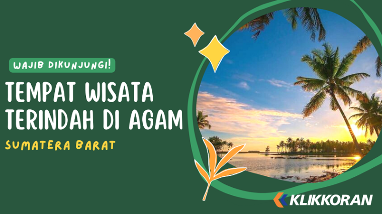 8 Tempat Wisata Terindah di Kabupaten Agam (Foto: Canva)