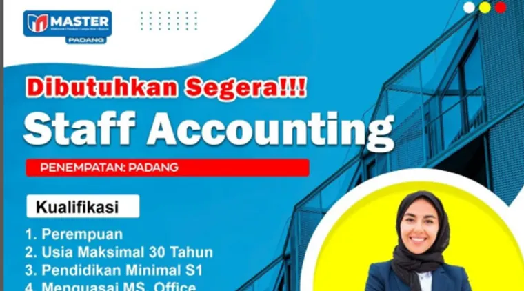 Dibuka! Lowongan Staff Administrasi Akunting di Master Padang -- Segera Lamar!