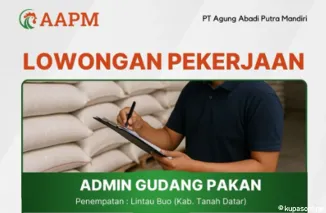 Lowongan Kerja Admin Gudang Pakan di PT Agung Abadi Putra Mandiri, Penempatan Lintau Buo