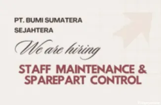 Kesempatan Kerja di PT Bumi Sumatera Sejahtera! Cek Syarat Posisi Staff Maintenance dan Sparepart Control