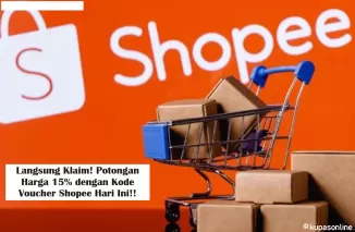 Langsung Klaim! Potongan Harga 15% dengan Kode Voucher Shopee Hari Ini