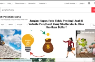 Jangan Hapus Foto Tidak Penting! Jual di Website Penghasil Uang Shutterstock, Bisa Hasilkan Dollar!