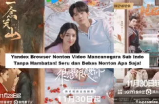 Yandex Browser Nonton Video Mancanegara Sub Indo Tanpa Hambatan! Seru dan Bebas Nonton Apa Saja! (Foto: Kapan Lagi)