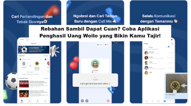 Rebahan Sambil Dapat Cuan? Coba Aplikasi Penghasil Uang Woilo yang Bikin Kamu Tajir!