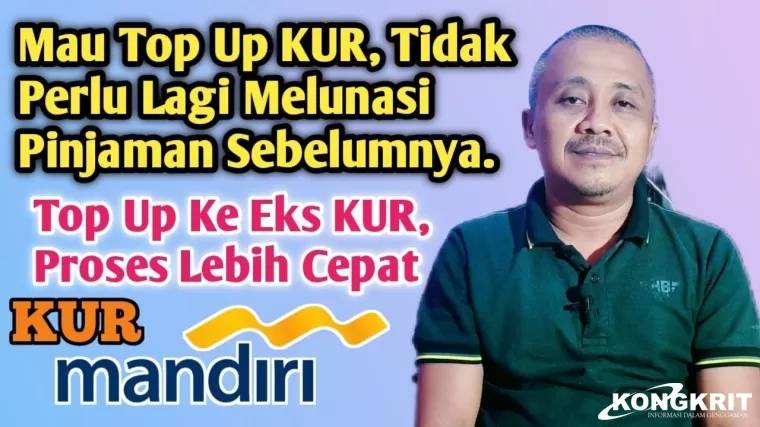Mau Top Up Pinjaman KUR? Ajukan XKUR di Bank Mandiri Aja, Gak Perlu Lunasi Sisa Pinjaman