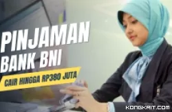 Pinjaman Online Bank BNI, Cair Hingga Rp300 Jutaan, Begini Cara Pengajuannya