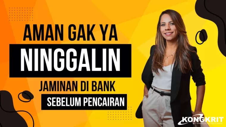 Amankah Tinggalkan Surat Tanah Asli di Bank BRI, BNI dan Mandiri? Ini yang Harus Dilakukan