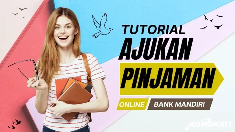 Cara Ajukan Pinjaman Online di Bank Mandiri, Cuma Pakai Aplikasi Ini, Uang Puluhan Juta Langsung Cair