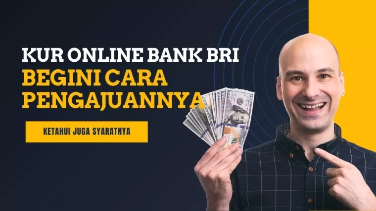 Cukup Pakai HP, Begini Cara Pengajuan Pinjaman KUR Online di Bank BRI