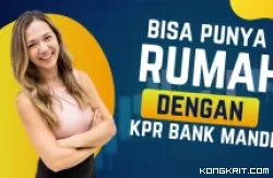 Mau Beli Rumah Subsidi di Bank Mandiri, Penuhi Syarat dan Siapkan Dokumen Ini