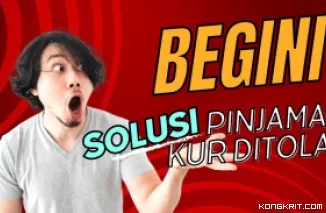 Solusi Pengajuan Pinjaman KUR Ditolak Bank BRI, Mandiri dan BNI, Lakukan Hal Ini