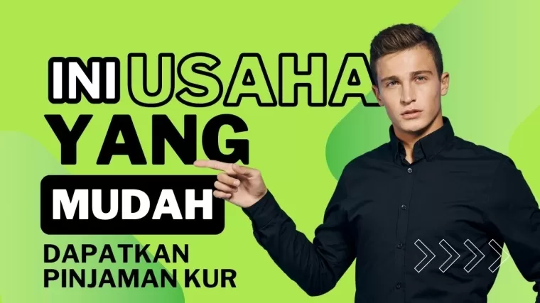 Punya Usaha Ini? Ajukan Pinjaman KUR Langsung Disetujui Bank BRI, Mandiri dan BNI
