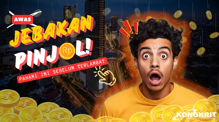 Hindari Jebakan Utang! Simak Perbedaan Pinjol Multifinance dan P2P Lending. (Foto : Dok. Kongkrit.com)