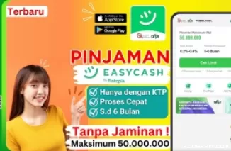 Dana Cepat 10 Menit! Pinjam Hingga Rp50 Juta Cuma Modal KTP di Easy Cash. (Foto : Dok. FinTech Xplore)