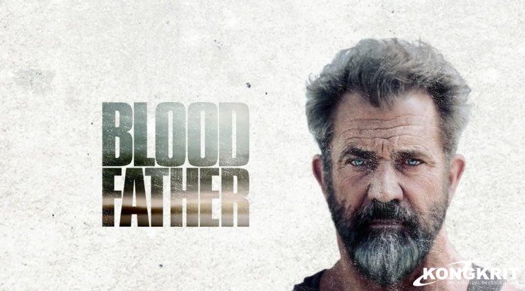 Blood Father, Aksi Epik Penyelamatan dan Pertarungan Melawan Kegelapan - Sinopsis Seru dan Jadwal Tayang di Bioskop. (Foto : Dok. Istimewa)