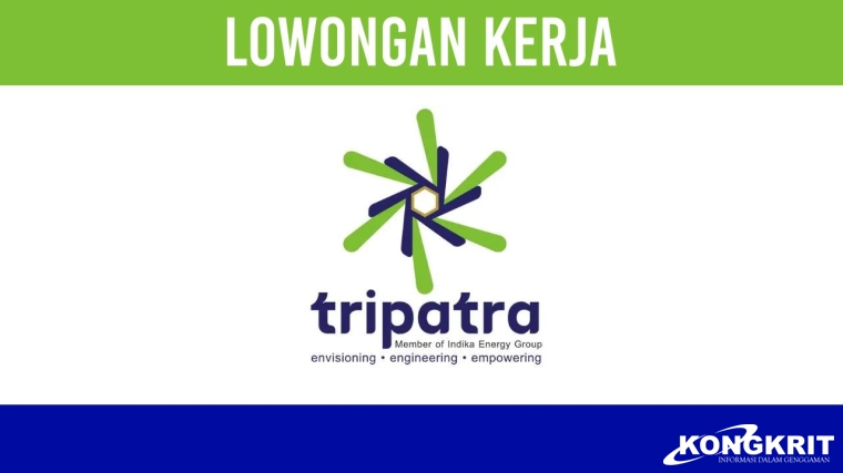 Buka Besar-besaran Lowongan Kerja Tripatra Desember 2023, Lamar Segera Cek Persyaratannya