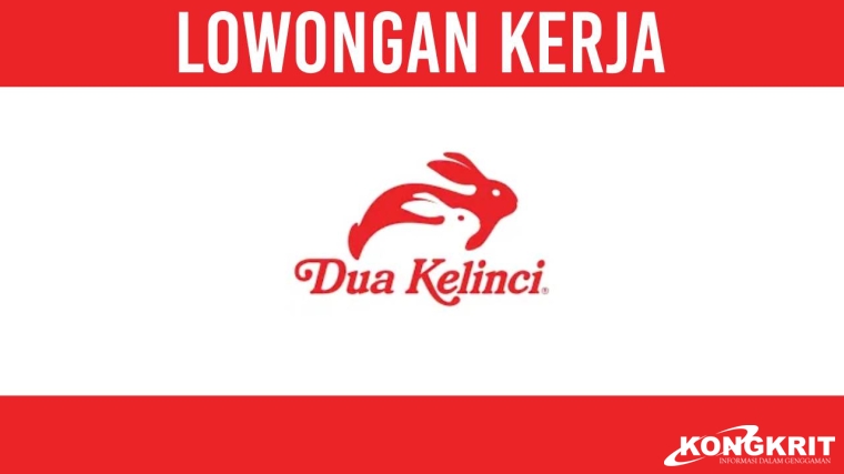 Buruan Daftar, Sebelum Ditutup! Lowongan Kerja PT Dua Kelinci Desember 2023, Management Trainee Manufacturing