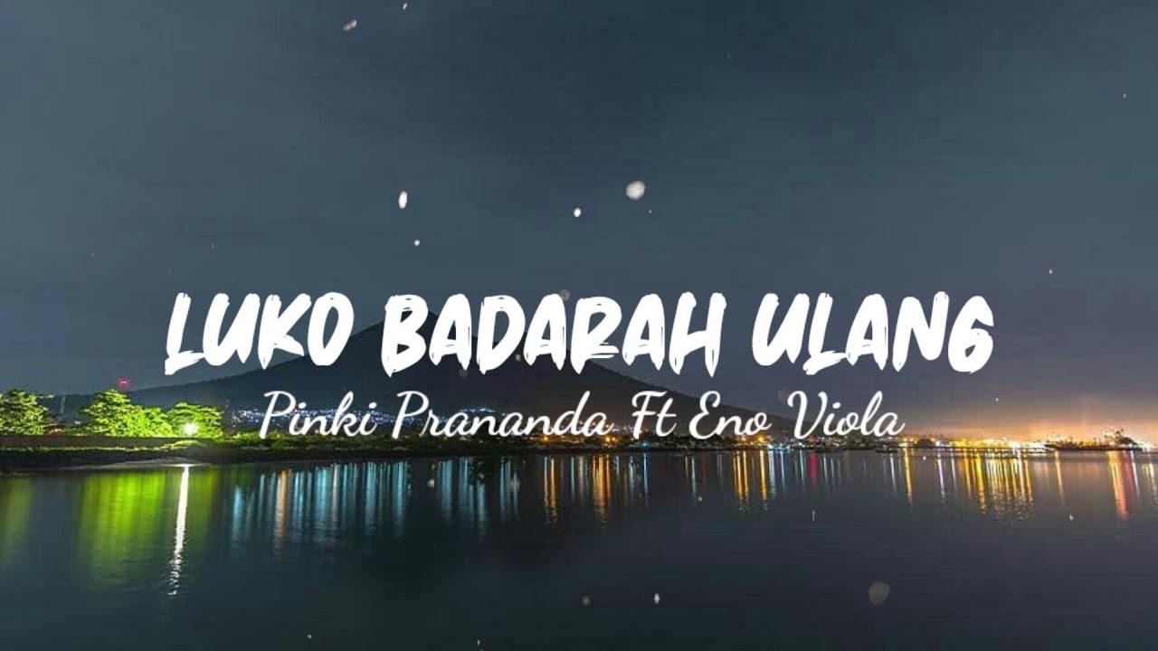 Chord Kunci Gitar Luko Badarah Ulang - Pinki Prananda feat Eno Viola
