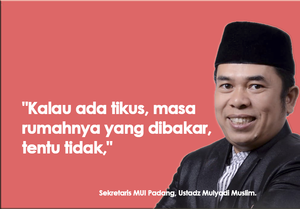 Sekretaris Majelis Ulama Indonesia (MUI) Padang, Ustadz Mulyadi Muslim