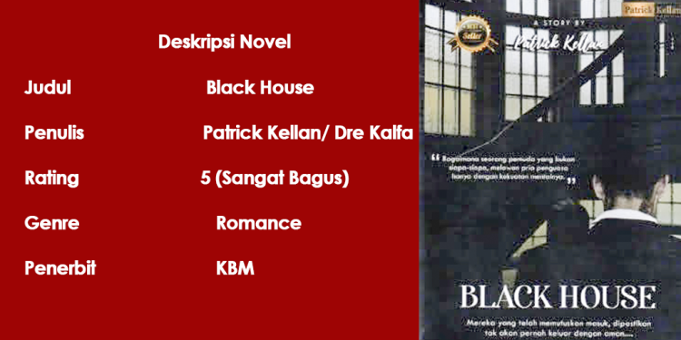 Sinopsis Novel Black House Penulis Patrick Kellan, Link Buku Pdf Gratis