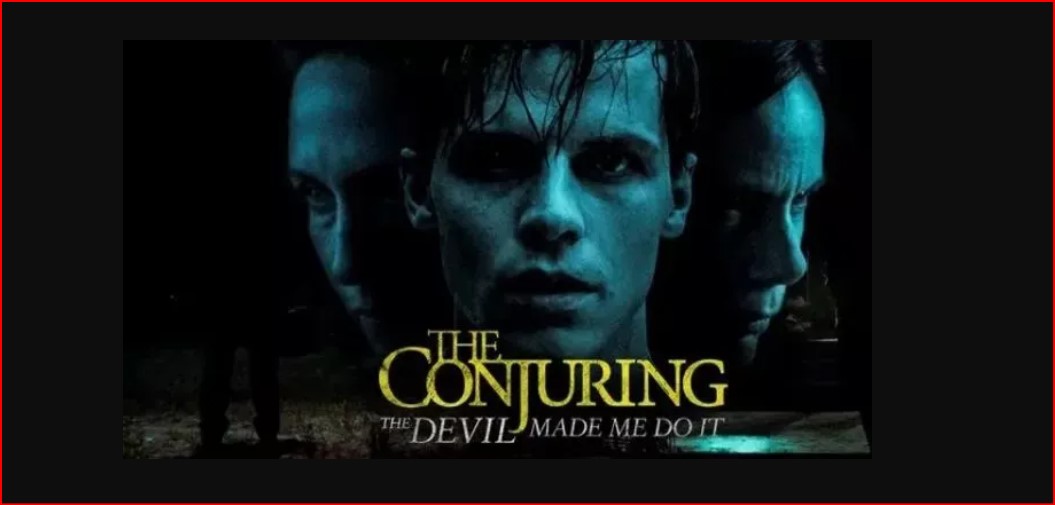 The Conjuring: The Devil Made Me Do It