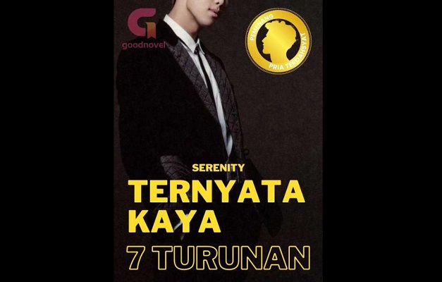 Novel Ternyata Kaya 7 Turunan. (Foto: GoodNovel)