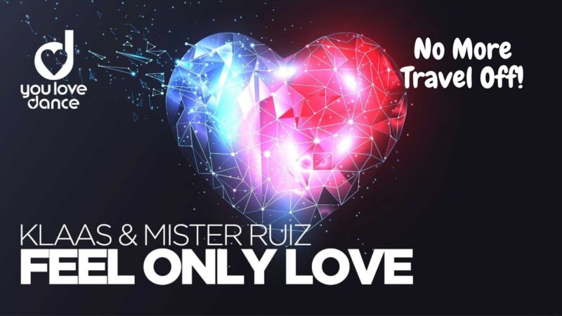 No More Travel Off (Feel Only Love) - Klaas ft Mister Ruiz. (Foto: Youtube You Love Dance TV)