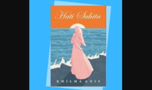 Novel Hati Suhita Karya Khilma Anis. (Foto: Goodreads)
