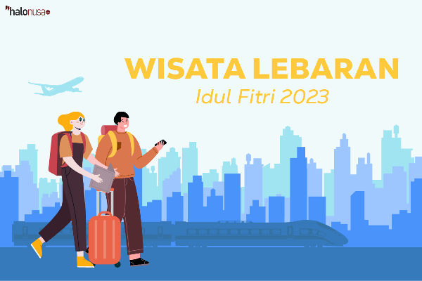 Ilustrasi Wisata Lebaran Idul Fitri 2023 (Ilustrator: Ryan Ramadi/Halonusa)