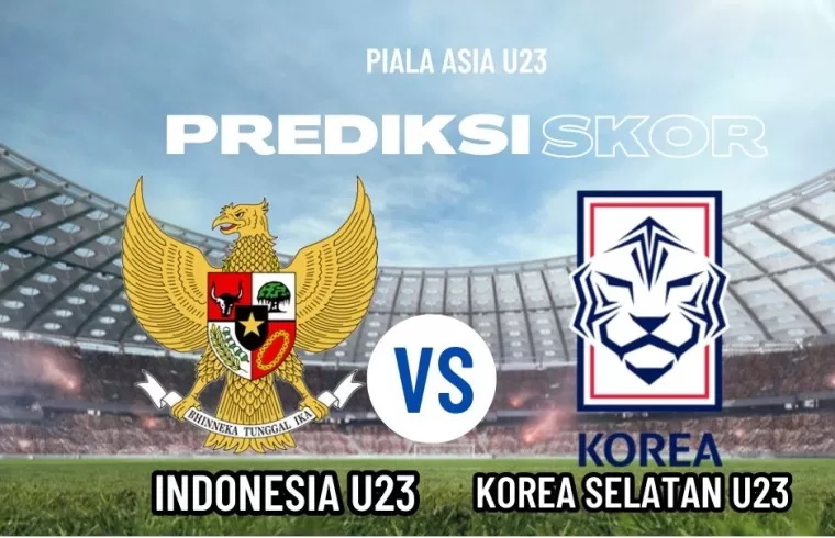 Prediksi Skor Indonesia vs Korea Selatan di Babak 8 Besar Piala Asia U23